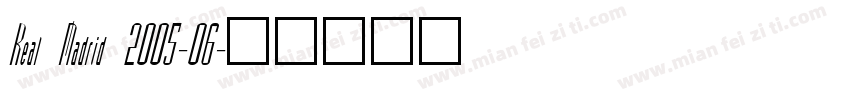 Real Madrid 2005-06字体转换